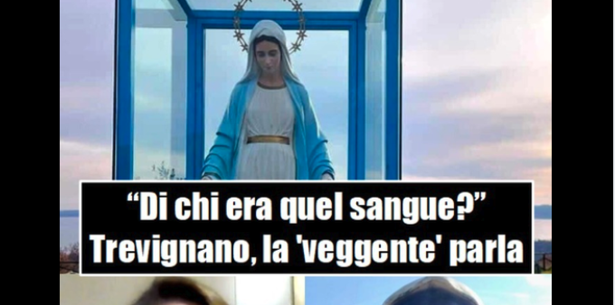 “Di chi era quel sangue?”. Madonna di Trevignano, Gisella la ‘veggente’ costretta a parlare